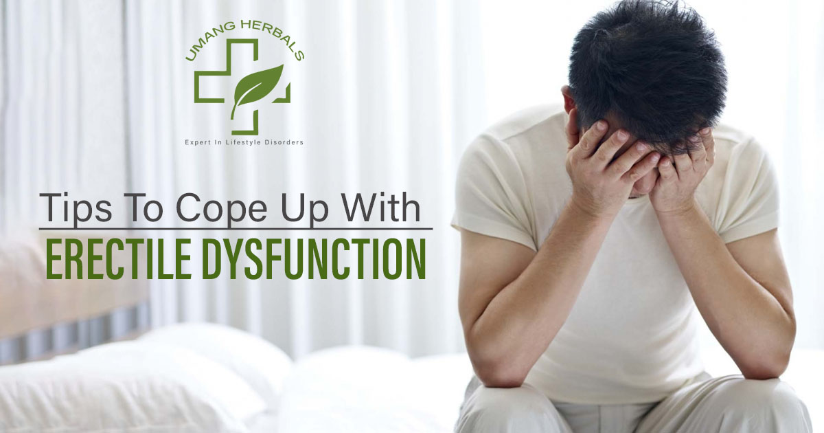 Tips to Cope up with Erectile Dysfunction