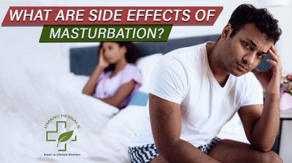 What are side effects of Masturbation