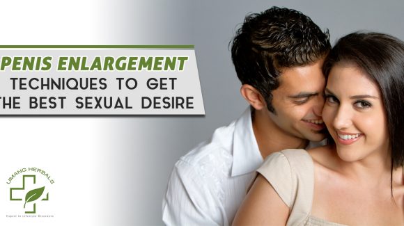 Penis Enlargement Techniques to Get The Best sexual desire