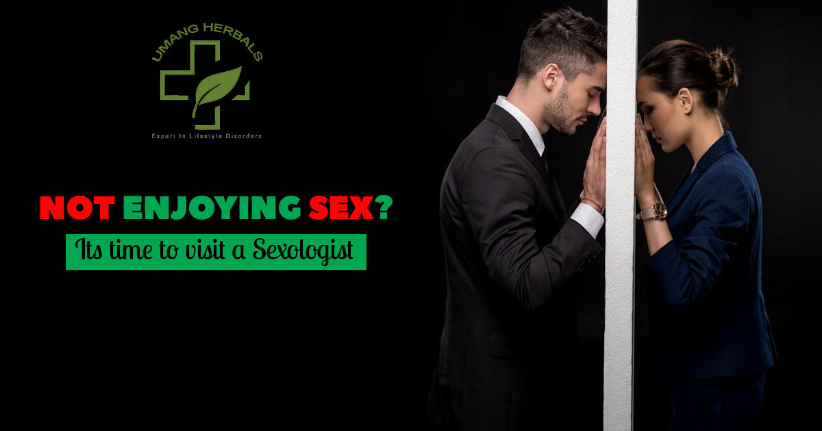 Not Enjoying Sex? – Its time to visit A Sexologist