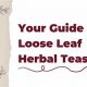 Find Fresh: Loose Leaf Herbal Tea Near Me Today! | The Ultimate Herbal Remedies Guide: Natural Healing for a Healthier Life