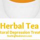 Best Herbal Tea for Depression: Find Relief Naturally | The Ultimate Herbal Remedies Guide: Natural Healing for a Healthier Life