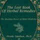Ancient Roots: The First Book of Herbal Remedies Explored | The Ultimate Herbal Remedies Guide: Natural Healing for a Healthier Life