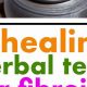 Best Herbal Tea for Fibroids? + Benefits | The Ultimate Herbal Remedies Guide: Natural Healing for a Healthier Life