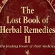Rediscovering The Herbal Book of Lost Remedies Today | The Ultimate Herbal Remedies Guide: Natural Healing for a Healthier Life