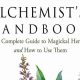 The Art of: Herbal Alchemist Secrets & Remedies | The Ultimate Herbal Remedies Guide: Natural Healing for a Healthier Life