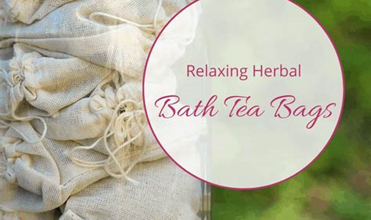 Best Herbal Bath Tea Bags: Relaxing Soaks & More! The Ultimate Herbal Remedies Guide: Natural Healing for a Healthier Life Best Herbal Bath Tea Bags: Relaxing Soaks & More! | The Ultimate Herbal Remedies Guide: Natural Healing for a Healthier Life