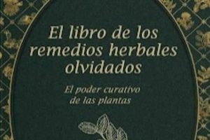 Get *El Libro de Remedios* PDF + Download Secrets The Ultimate Herbal Remedies Guide: Natural Healing for a Healthier Life Get *El Libro de Remedios* PDF + Download Secrets | The Ultimate Herbal Remedies Guide: Natural Healing for a Healthier Life