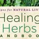 The Ultimate Herbal Book Guide: Remedies &amp; Recipes | The Ultimate Herbal Remedies Guide: Natural Healing for a Healthier Life