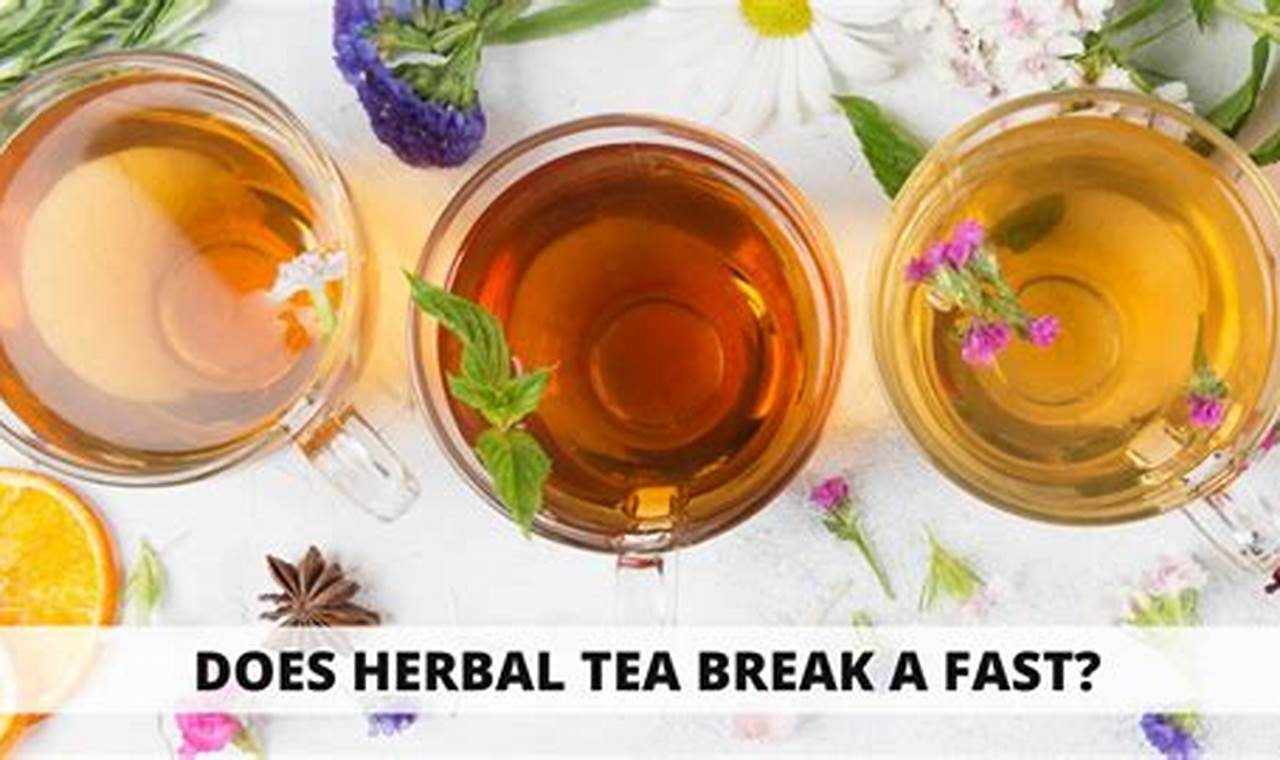 Does Tea Break a Fast? Herbal Teas & Fasting The Ultimate Herbal Remedies Guide: Natural Healing for a Healthier Life Does Tea Break a Fast? Herbal Teas & Fasting | The Ultimate Herbal Remedies Guide: Natural Healing for a Healthier Life