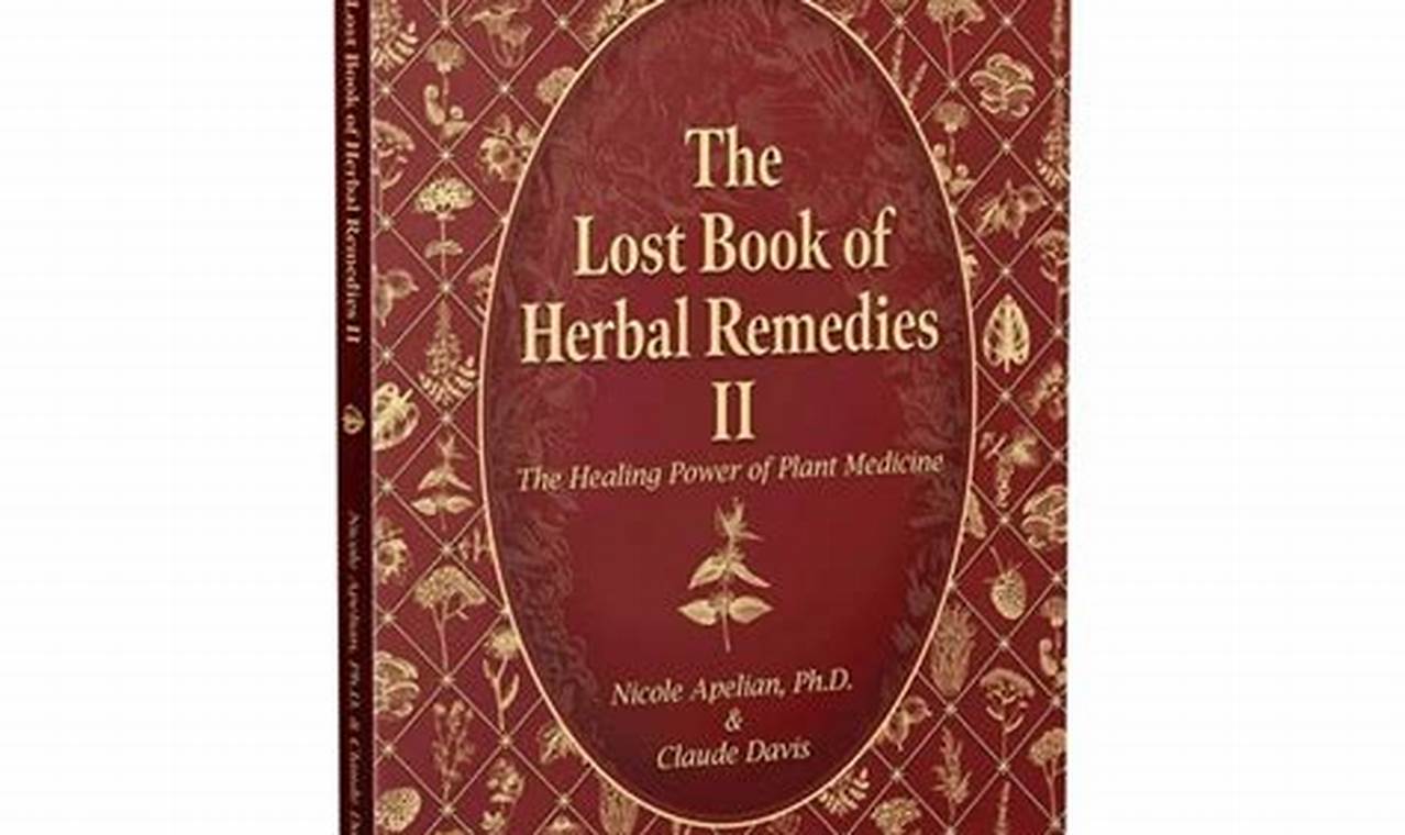 Secrets of The Lost Book of Herbal Recipes Unveiled The Ultimate Herbal Remedies Guide: Natural Healing for a Healthier Life Secrets of The Lost Book of Herbal Recipes Unveiled | The Ultimate Herbal Remedies Guide: Natural Healing for a Healthier Life