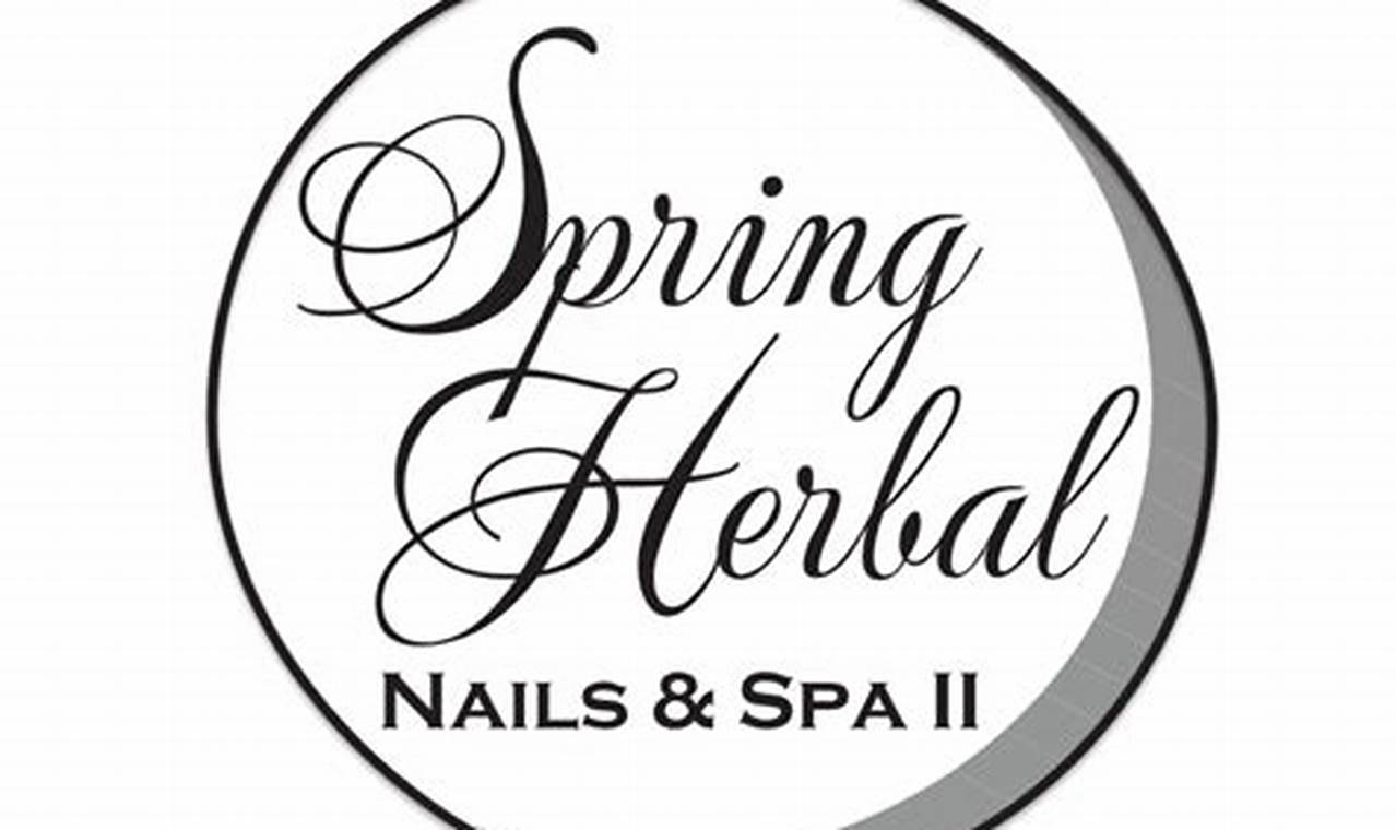 Natural Spring Herbal Nails & Spa II: Revive Your Nails | The Ultimate Herbal Remedies Guide: Natural Healing for a Healthier Life