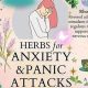 Calm Your Panic: Herbal Remedies That Work | The Ultimate Herbal Remedies Guide: Natural Healing for a Healthier Life