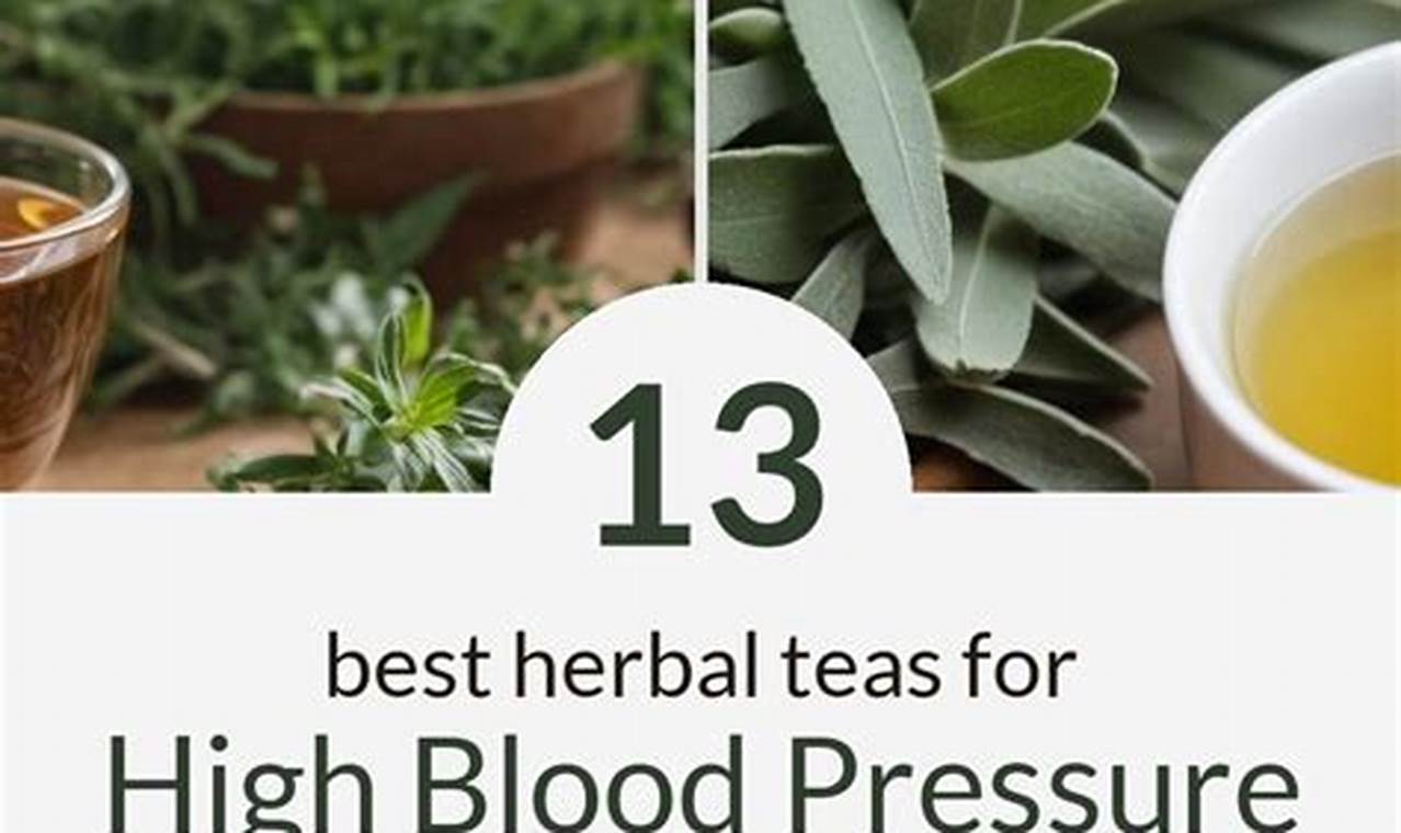 Best Herbals: What Herbal Tea is Good for High Blood Pressure? Guide | The Ultimate Herbal Remedies Guide: Natural Healing for a Healthier Life