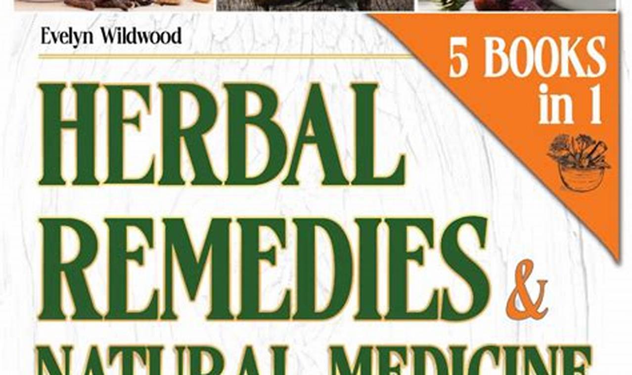 The Herbal Remedies Book: Your Guide to Natural Healing The Ultimate Herbal Remedies Guide: Natural Healing for a Healthier Life The Herbal Remedies Book: Your Guide to Natural Healing | The Ultimate Herbal Remedies Guide: Natural Healing for a Healthier Life