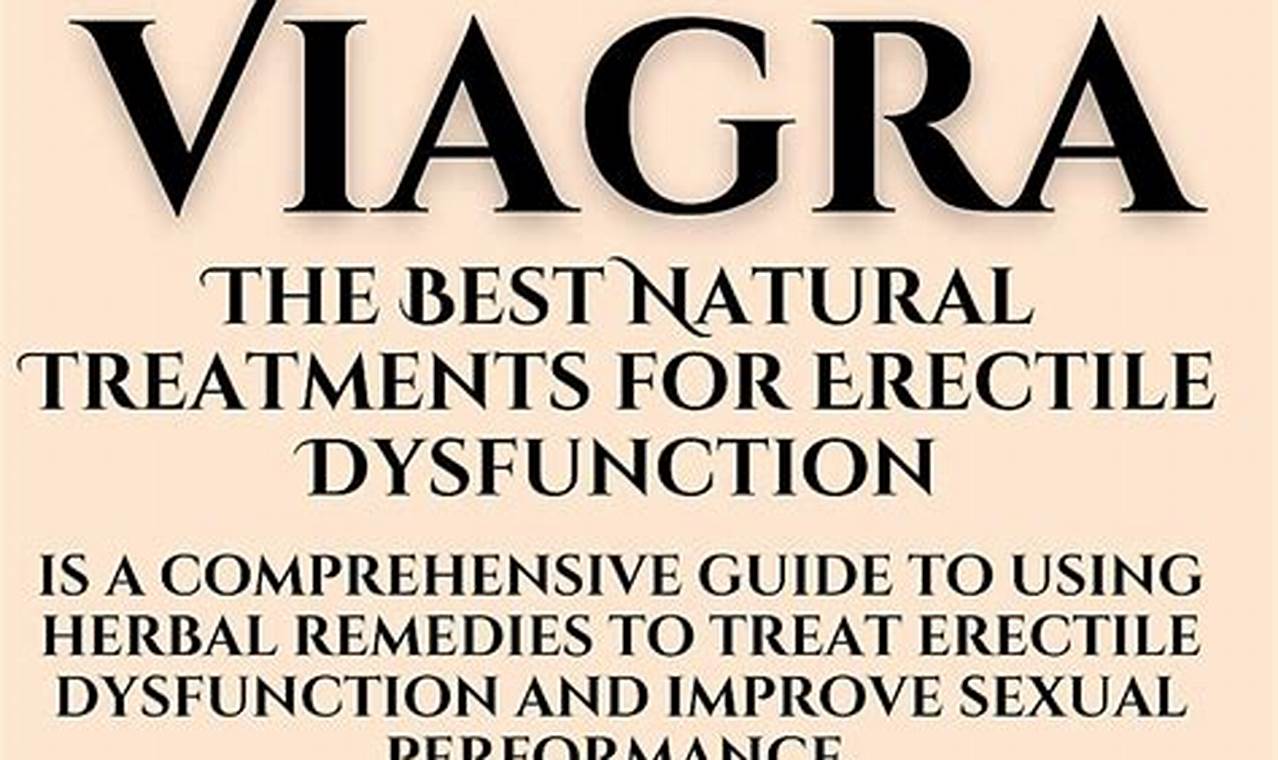 Natural Herbal Treatment for ED: Boost Your Performance | The Ultimate Herbal Remedies Guide: Natural Healing for a Healthier Life