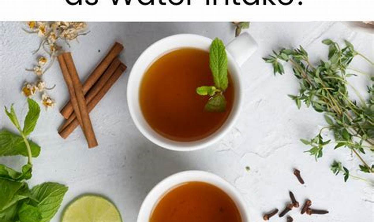 Hydrating Teas: Does Herbal Tea Count As Water Intake? The Ultimate Herbal Remedies Guide: Natural Healing for a Healthier Life Hydrating Teas: Does Herbal Tea Count As Water Intake? | The Ultimate Herbal Remedies Guide: Natural Healing for a Healthier Life