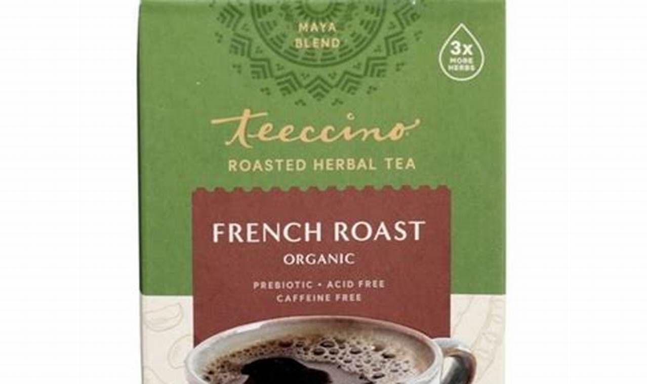 Best Teeccino French Roast Herbal Tea: Caffeine-Free Delight | The Ultimate Herbal Remedies Guide: Natural Healing for a Healthier Life