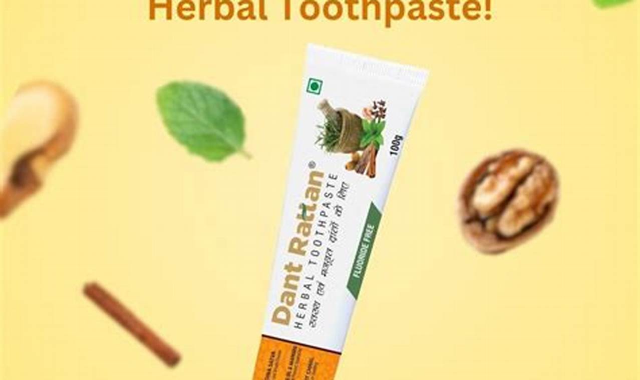 Natural Herbals: Best Herbal Toothpaste for You | The Ultimate Herbal Remedies Guide: Natural Healing for a Healthier Life
