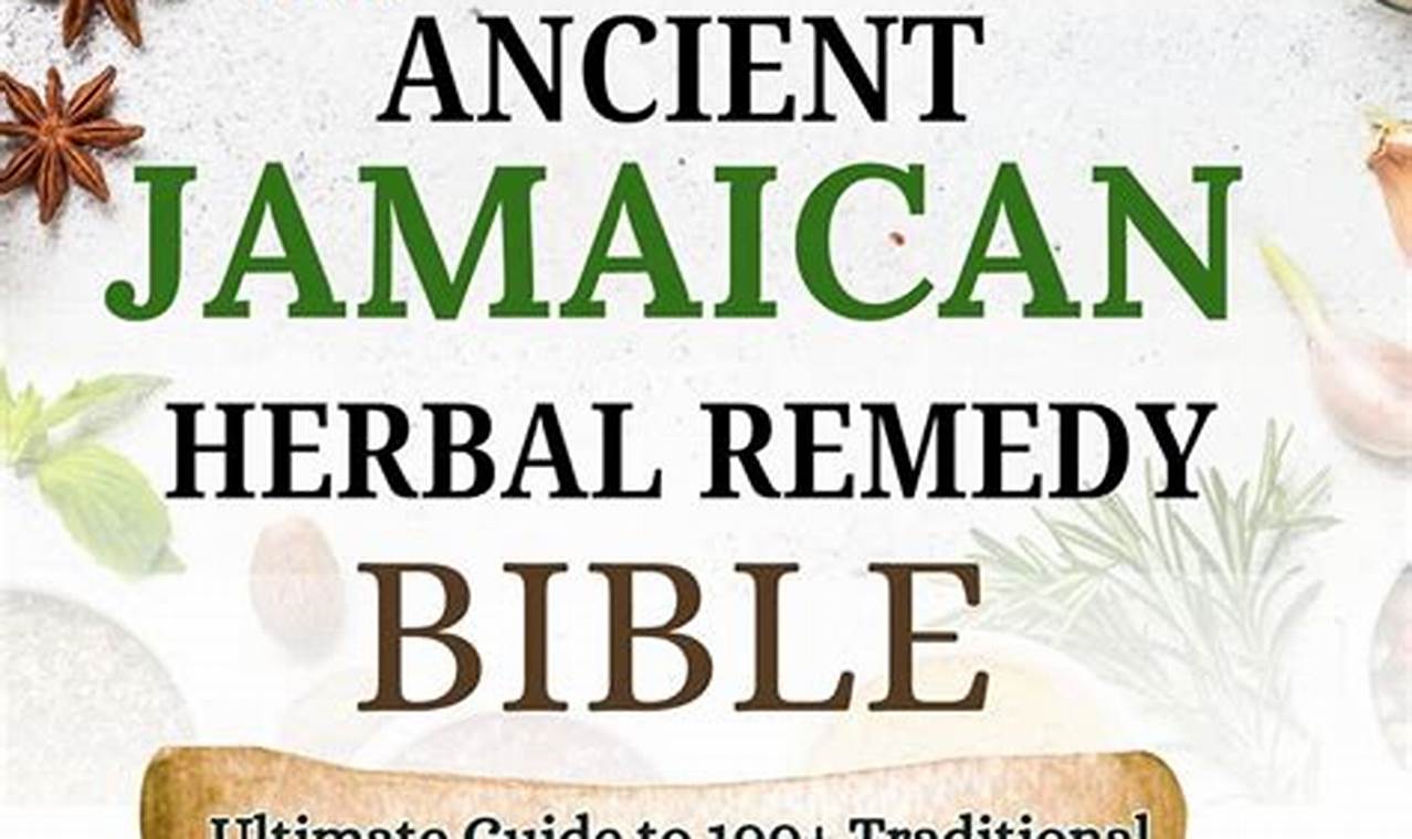 Shop Authentic Jamaican Herbal Store: Natural Remedies The Ultimate Herbal Remedies Guide: Natural Healing for a Healthier Life Shop Authentic Jamaican Herbal Store: Natural Remedies | The Ultimate Herbal Remedies Guide: Natural Healing for a Healthier Life