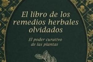 Forgotten Herbal Remedies: Ancient Wisdom for Health | The Ultimate Herbal Remedies Guide: Natural Healing for a Healthier Life