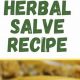 DIY Herbal Salve Recipe: Soothe & Heal Naturally! | The Ultimate Herbal Remedies Guide: Natural Healing for a Healthier Life