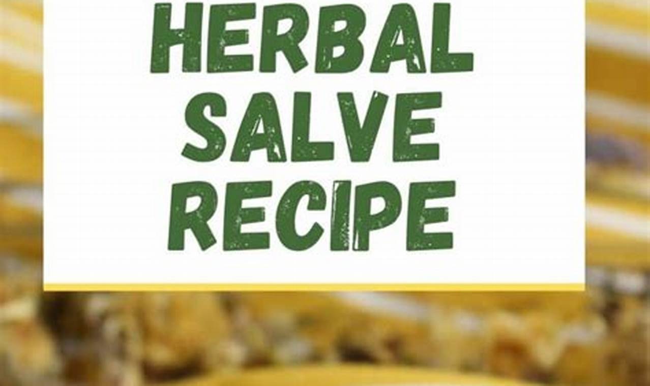 DIY Herbal Salve Recipe: Soothe & Heal Naturally! The Ultimate Herbal Remedies Guide: Natural Healing for a Healthier Life DIY Herbal Salve Recipe: Soothe & Heal Naturally! | The Ultimate Herbal Remedies Guide: Natural Healing for a Healthier Life