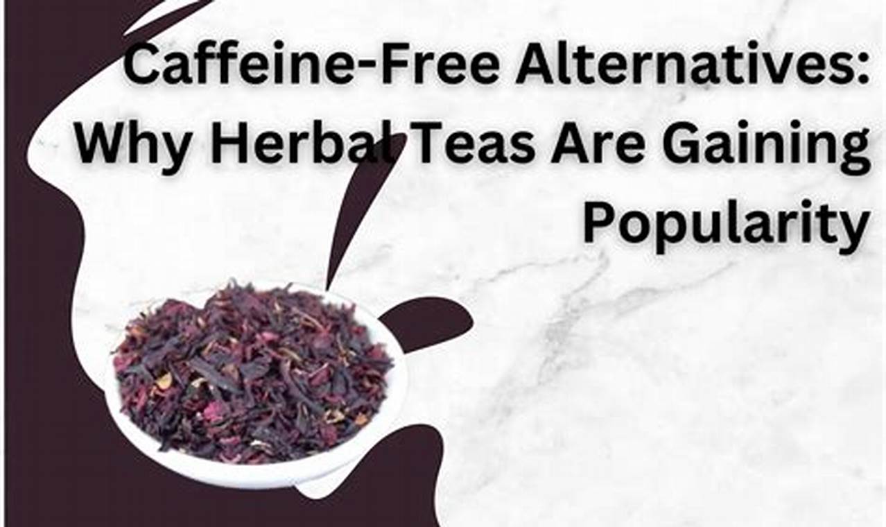 Beyond Caffeine: Herbal Teas for Relaxation & Health The Ultimate Herbal Remedies Guide: Natural Healing for a Healthier Life Beyond Caffeine: Herbal Teas for Relaxation & Health | The Ultimate Herbal Remedies Guide: Natural Healing for a Healthier Life