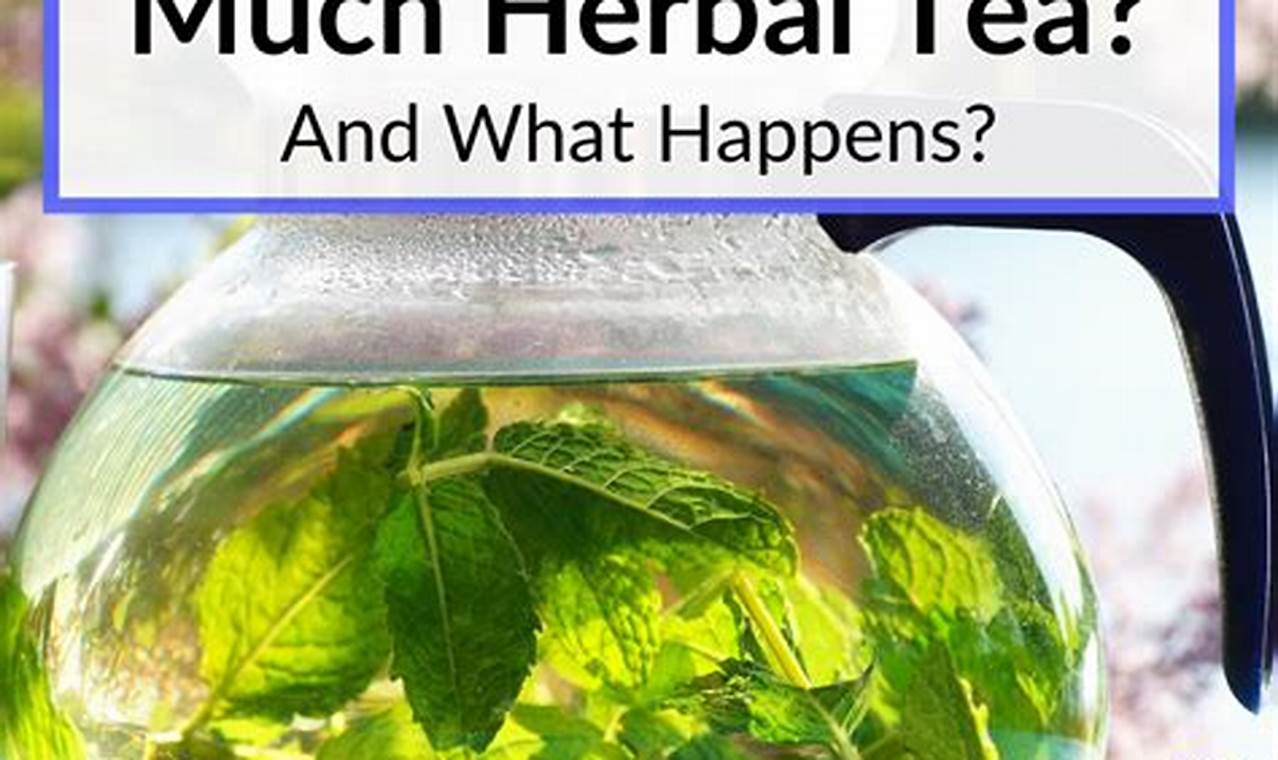 Risks of Too Much Herbal Tea? Side Effects Revealed! | The Ultimate Herbal Remedies Guide: Natural Healing for a Healthier Life