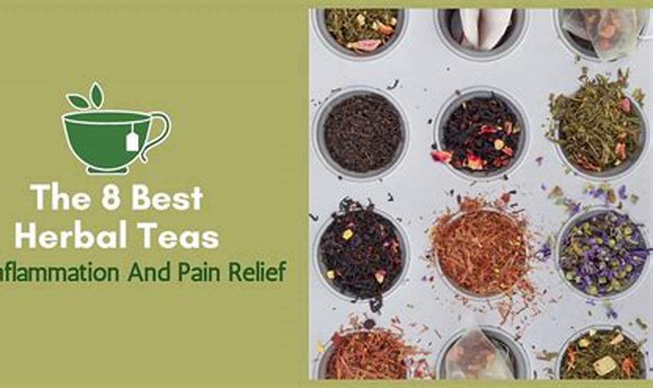 Natural Pain Relief Herbal Tea: Brew Your Way to Comfort | The Ultimate Herbal Remedies Guide: Natural Healing for a Healthier Life
