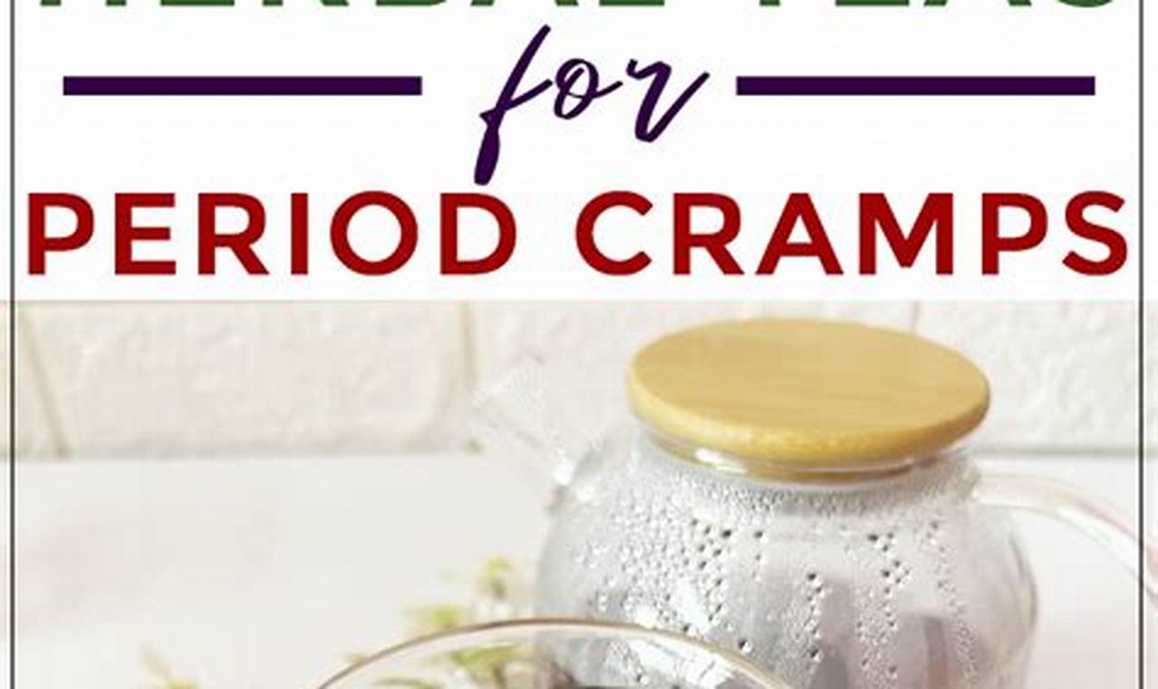 Best Herbal Tea for Cramps: Relief + Recipes The Ultimate Herbal Remedies Guide: Natural Healing for a Healthier Life Best Herbal Tea for Cramps: Relief + Recipes | The Ultimate Herbal Remedies Guide: Natural Healing for a Healthier Life