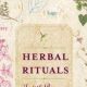 Unlock: Herbal Rituals by Judith Berger Guide | The Ultimate Herbal Remedies Guide: Natural Healing for a Healthier Life