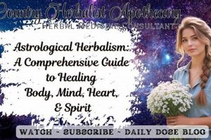Unlock Health: Astrological Herbalism Guide for Herbs | The Ultimate Herbal Remedies Guide: Natural Healing for a Healthier Life