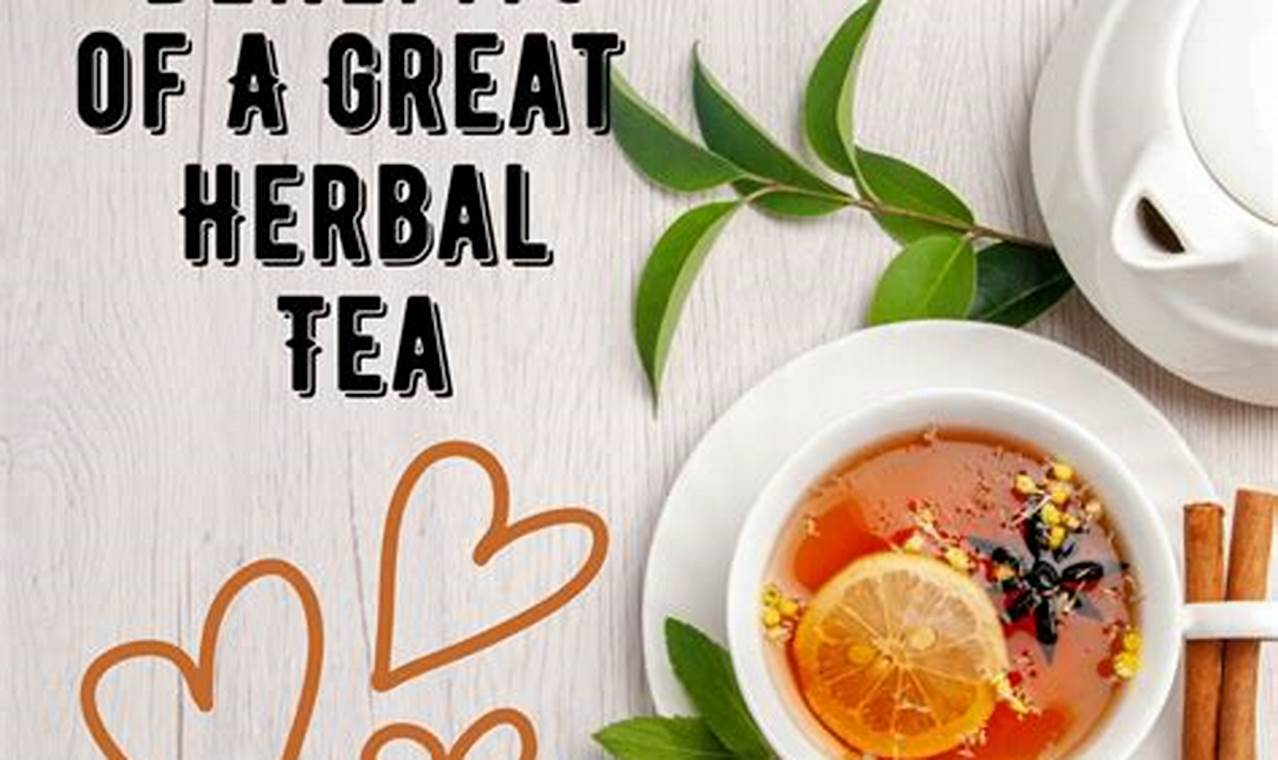 Brewing Great Herbal Tea: Benefits &amp; Recipes | The Ultimate Herbal Remedies Guide: Natural Healing for a Healthier Life