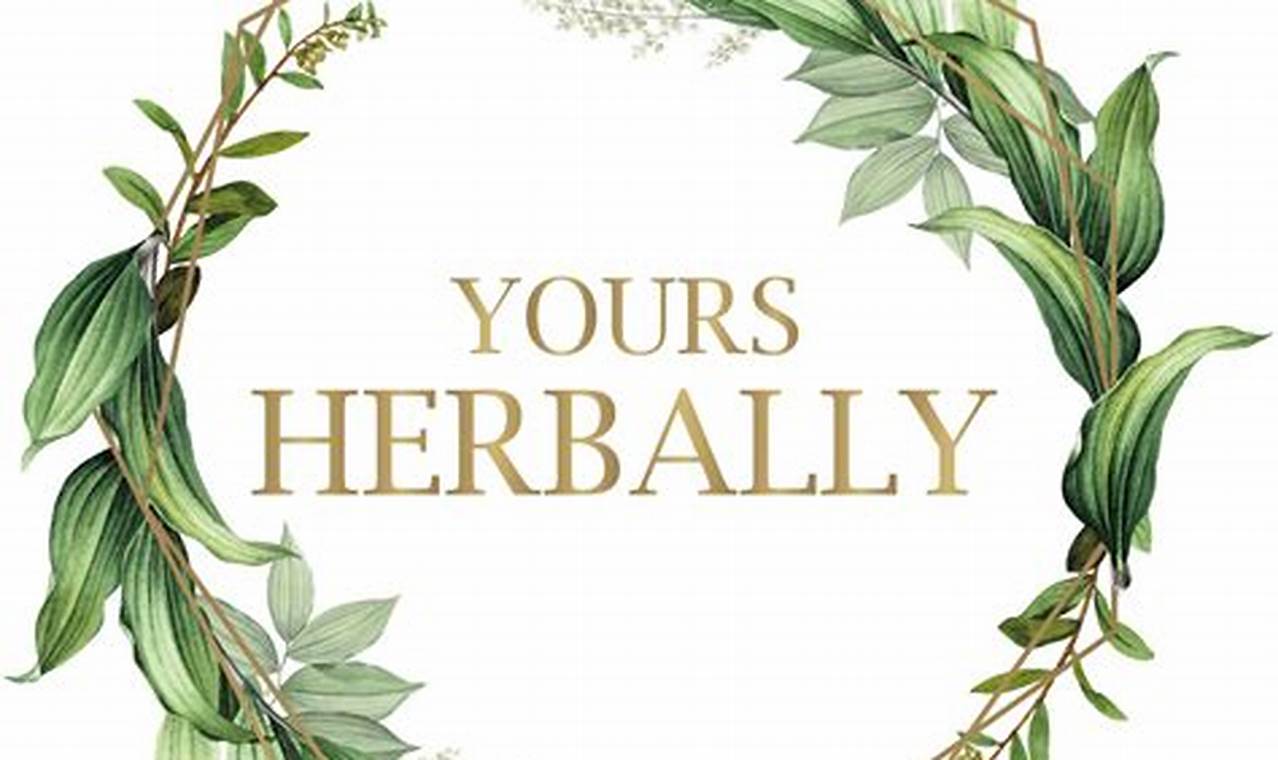 Your Herbally Yours: Natural Herbal Remedies Today | The Ultimate Herbal Remedies Guide: Natural Healing for a Healthier Life