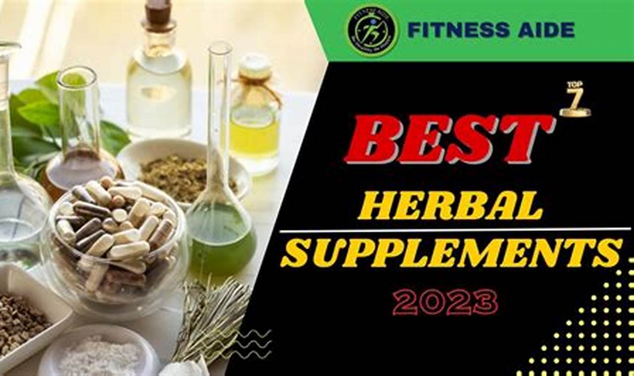 Top-Rated Best Herbal Supplements: Boost Your Health Today! | The Ultimate Herbal Remedies Guide: Natural Healing for a Healthier Life