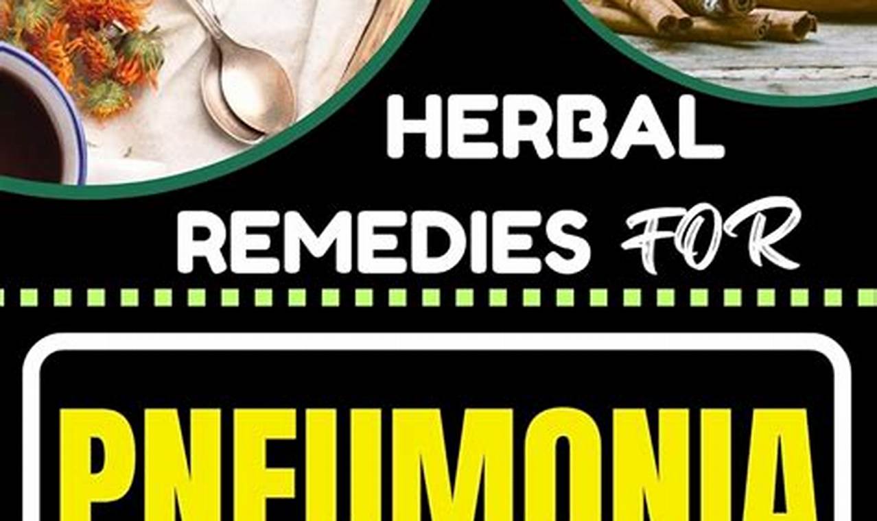 Natural Herbal Remedies for Pneumonia: Relief & Support The Ultimate Herbal Remedies Guide: Natural Healing for a Healthier Life Natural Herbal Remedies for Pneumonia: Relief & Support | The Ultimate Herbal Remedies Guide: Natural Healing for a Healthier Life