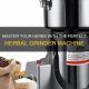 Find the Best Herbal Grinder: Reviews & Guide (Year) | The Ultimate Herbal Remedies Guide: Natural Healing for a Healthier Life